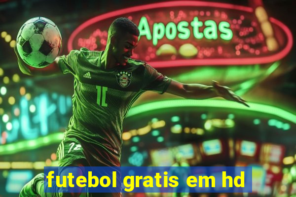 futebol gratis em hd